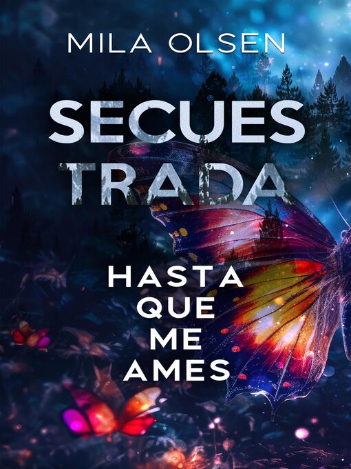 Title details for Secuestrada--Hasta que me ames by Mila Olsen - Available